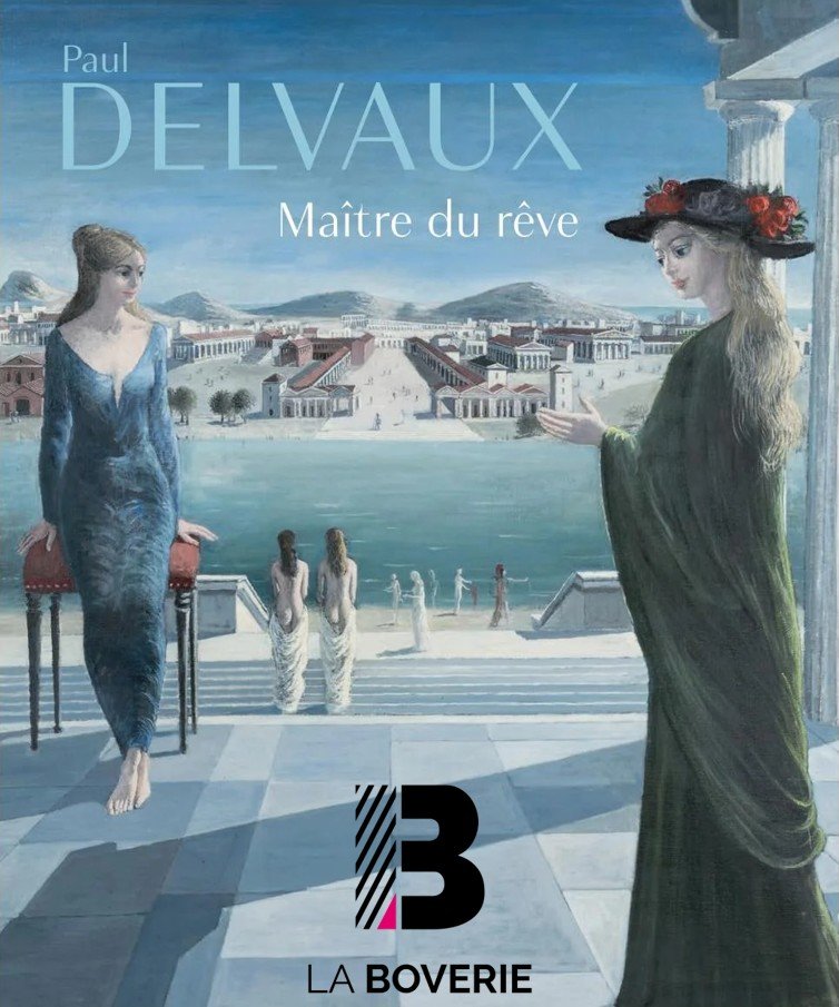 Exposition : « Les mondes de Paul Delvaux », à La Boverie - VISITE DE 14H30