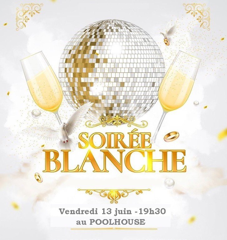Soirée blanche au Poolhouse