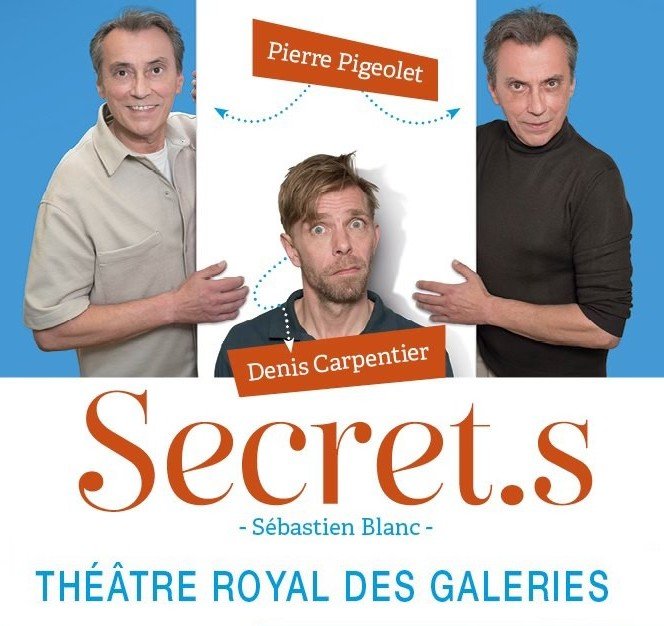 « Secret.s », au Théâtre des Galeries